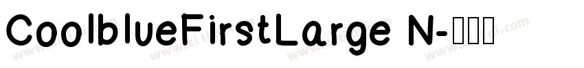 CoolblueFirstLarge N字体转换